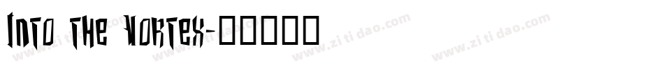 Into the Vortex字体转换